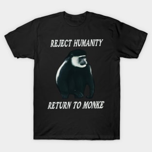 Reject Humanity Return To Monke Meme Funny Shirt Gift T-Shirt